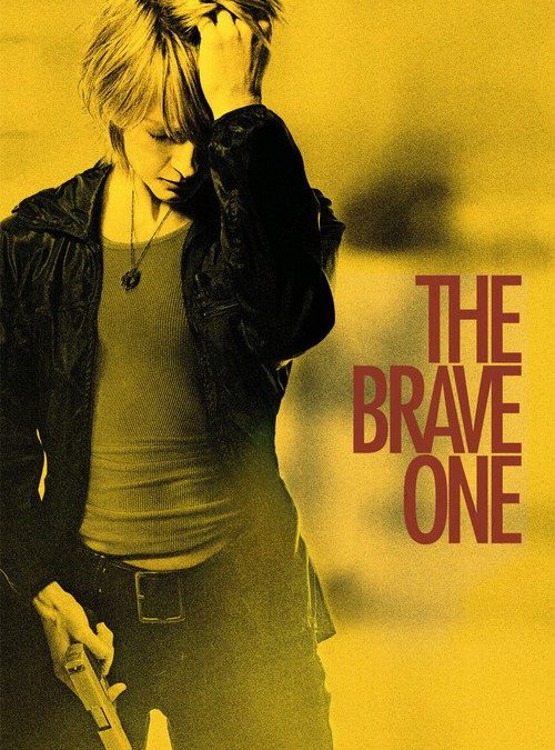 The Brave One (2007)