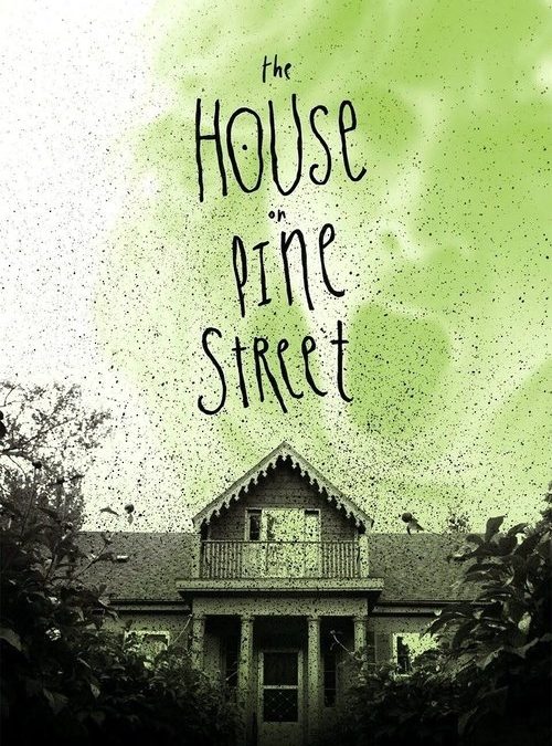The House on Pine Street (2015)