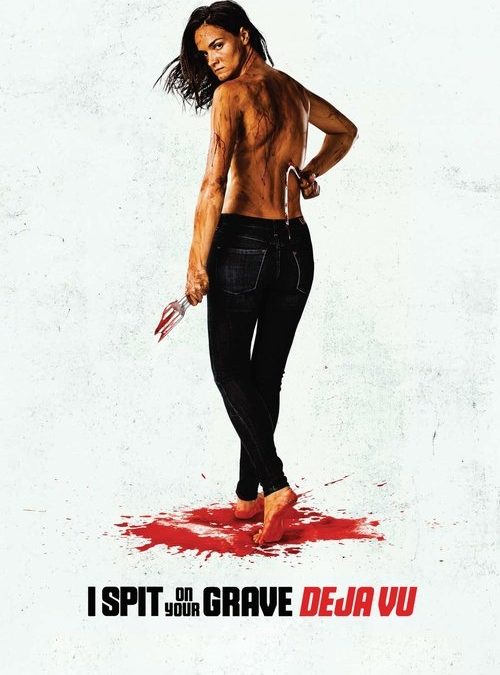 I Spit on Your Grave (2019)