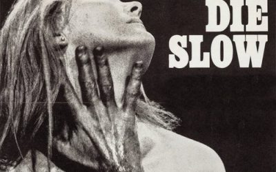 THE WICKED DIE SLOW