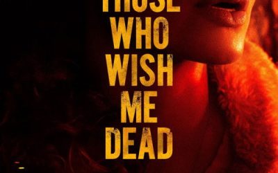Those Who Wish Me Dead (2021)