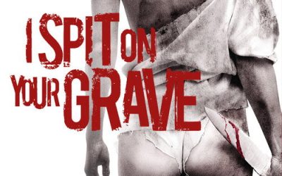 I Spit on Your Grave (2010)